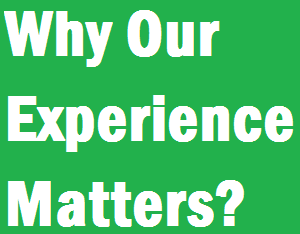 why our experience matters